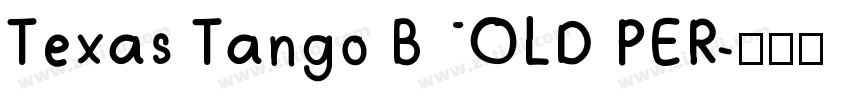 Texas Tango BOLD PER字体转换